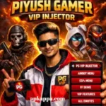 Piyush Gamer VIP Injector